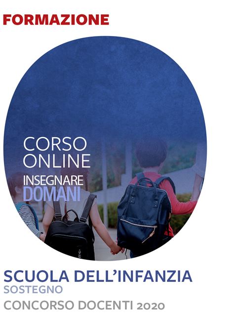 Insegnare domani - Scuola dell'infanzia sostegno - Concorso docenti 2020 - 