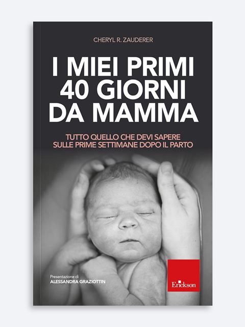 I miei primi 40 giorni da mamma - Libri e Manuali Psicologia della maternità e perinatalità