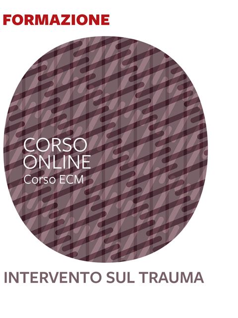 L’intervento sul trauma - 25 ECM - 