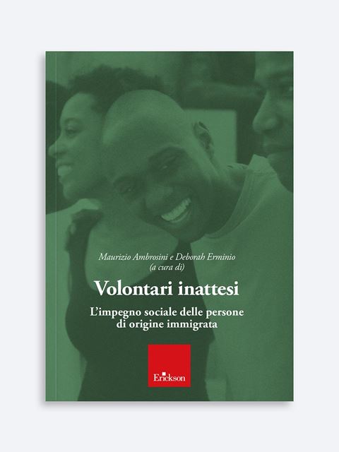 Volontari inattesi - Maurizio Ambrosini - Erickson