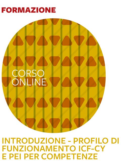 Profilo di funzionamento ICF-CY e PEI per competenze - Introduzione - 