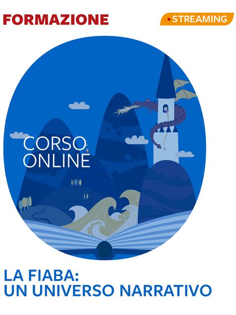 La fiaba: un universo narrativo - 