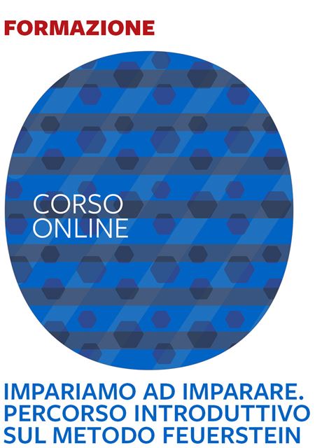 Impariamo ad imparare. Percorso Introduttivo sul Metodo Feuerstein - 