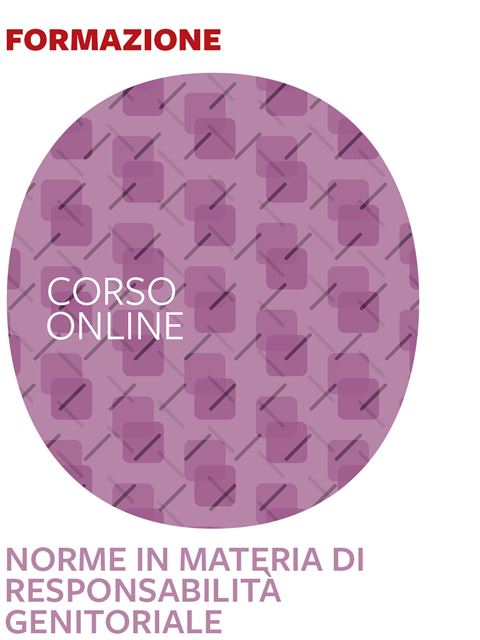 Norme in materia di responsabilità genitoriale - 