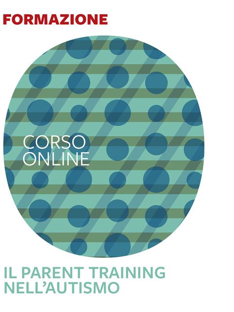 Il parent training nell’autismo - 
