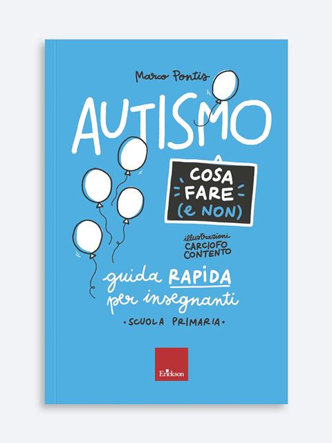 Autismo - Cosa fare (e non) - Marco Pontis | Libri e Corsi Autismo Erickson