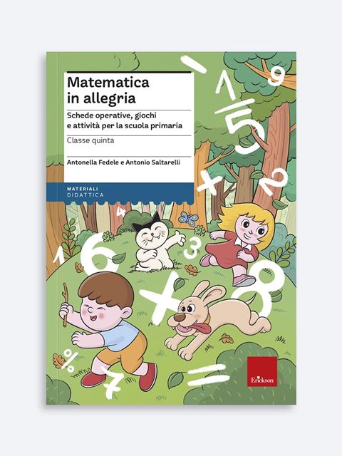 Matematica in allegria - Classe quinta - Antonella Fedele - Erickson