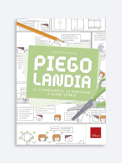 Piegolandia - Volume 2Sviluppare la creatività con il Codice Quadretto | Scuola primaria