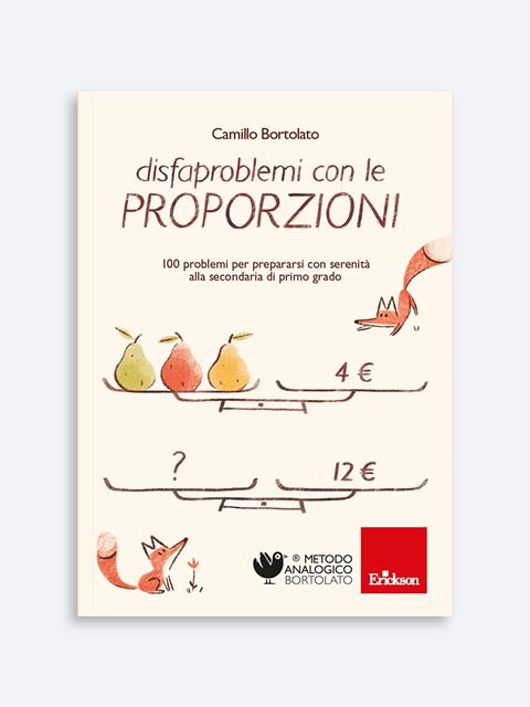 Disfaproblemi con le proporzioni - Metodo Analogico Bortolato: libri matematica e italiano Erickson