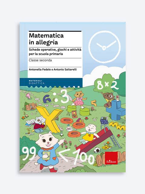 Matematica in allegria - Classe seconda - Antonio Saltarelli - Erickson