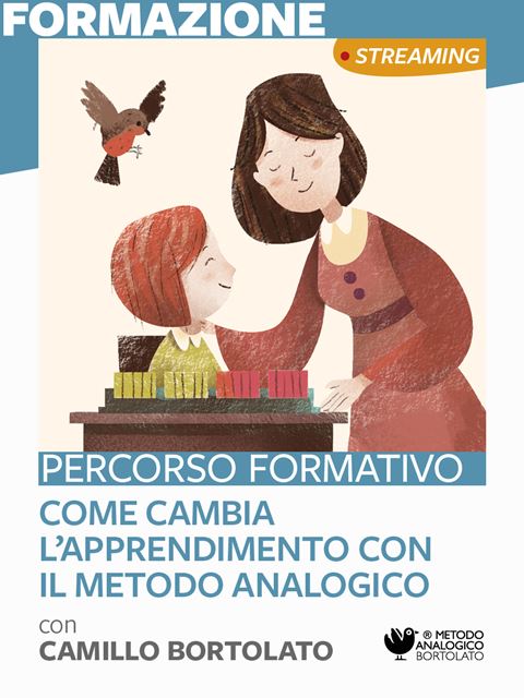 Come cambia l'apprendimento con il Metodo Analogico - Metodo Analogico: corsi con Camillo Bortolato e formatori
