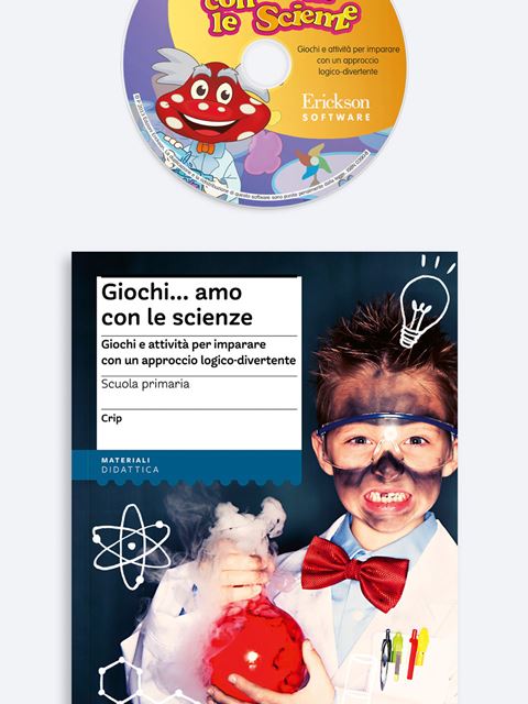 Giochi... amo con le scienze - Scuola primaria (Kit Libro + Software) - Libri di matematica, scienze e STEAM per scuola primaria - Erickson