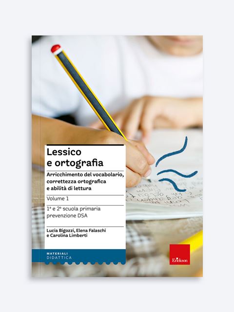 Lessico e ortografia - Volume 1 - Disortografia - Erickson
