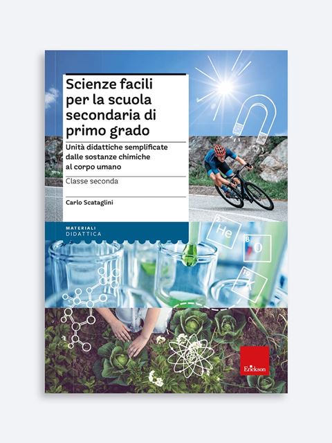 Scienze facili per la scuola secondaria di primo grado - Classe seconda - Carlo Scataglini | Libri didattica inclusiva, narrativa e Corsi