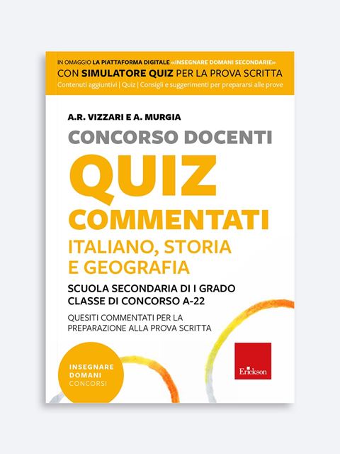 Concorso Docenti - Quiz commentati - Italiano, Storia e Geografia - Anna Rita Vizzari | Libri, Quiz, Kit e Software Erickson