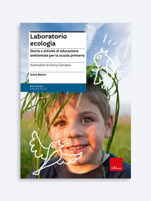 Laboratorio ecologiaGuida Laboratorio immagine e arte - volume 1: scuola primaria