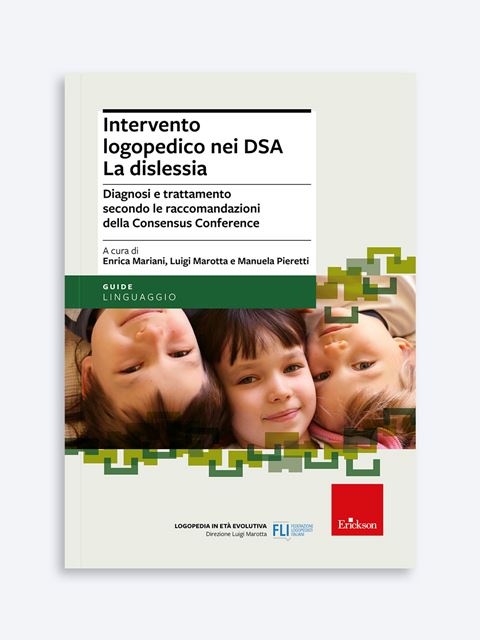 Intervento logopedico nei DSA - LA DISLESSIA - Libri sulla Dislessia in bambini, ragazzi e adulti - Erickson