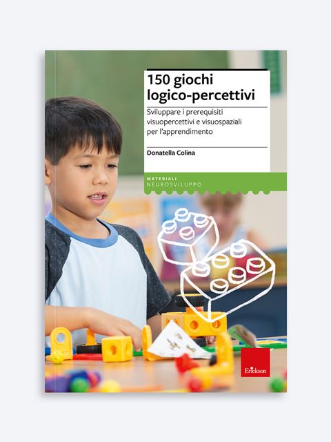 150 giochi logico-percettiviAllenare le funzioni esecutive nella scuola dell'infanzia