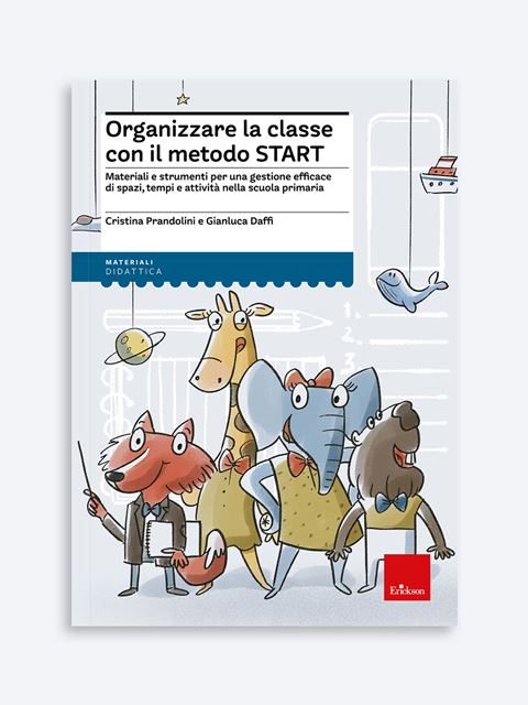 Organizzare la classe con il metodo START - Gianluca Daffi | Libri, Corsi e Giochi Erickson