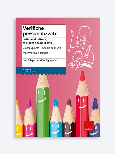 Verifiche personalizzate - Classe quarta: Matematica, scienzeEbook per scuola primaria, secondaria e infanzia