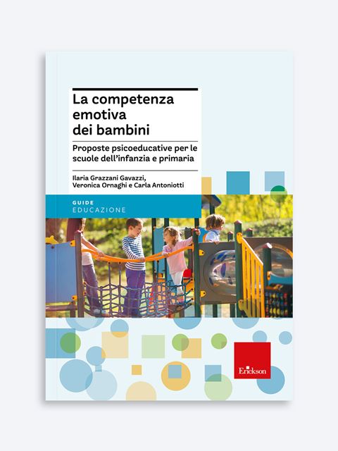 La competenza emotiva dei bambini - Libri Psicologia scolastica, educazione e sviluppo Erickson