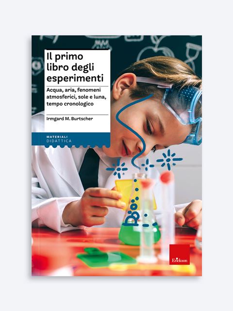 Il primo libro degli esperimenti - Libri, Giochi e Software Laboratori Abilità sensoriali Erickson
