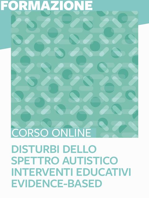 Disturbi dello spettro autistico Iscrizione Corso online - Erickson Eshop
