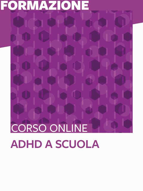ADHD a scuola Iscrizione Corso online - Erickson Eshop