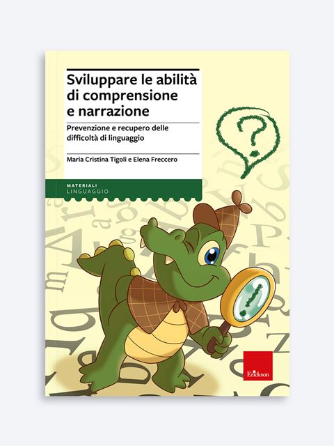 Sviluppare le abilità di comprensione e narrazione - Libri - App e software - Erickson