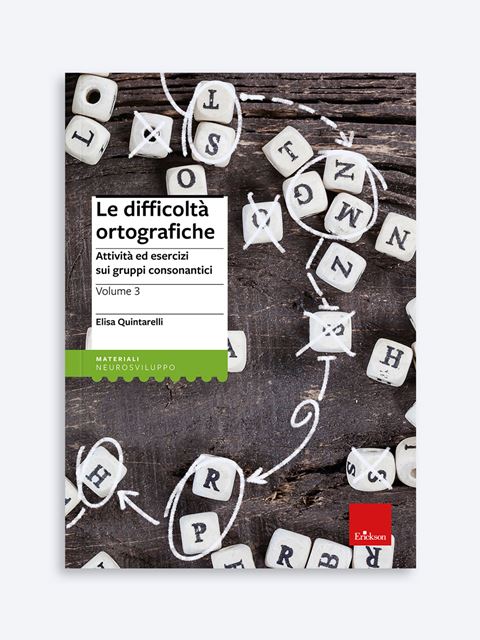 Le difficoltà ortografiche - Volume 3 - Elisa Quintarelli - Erickson