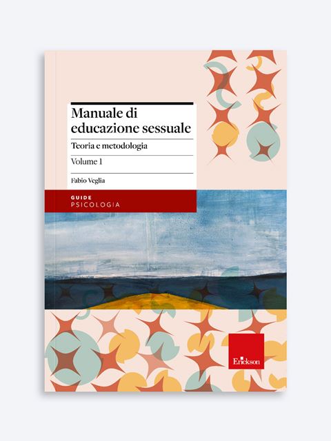 Manuale di educazione sessuale - Volume 1 - Sessualità - Erickson