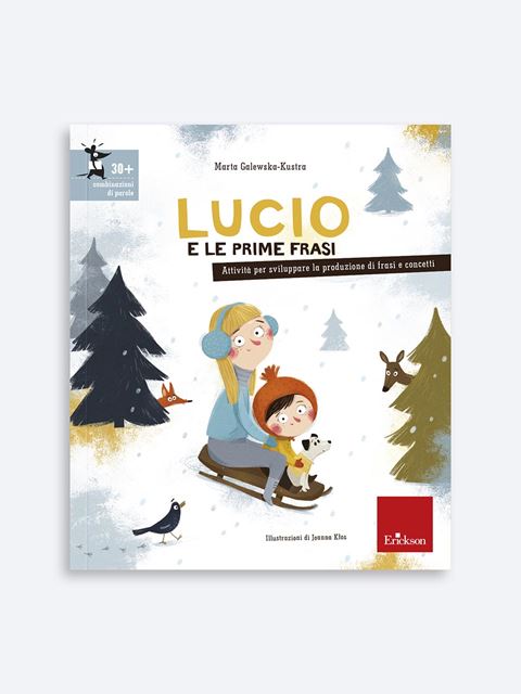 Lucio e le prime frasi - Libri per bambini da 0 a 3 anni e per educatori Asilo Nido
