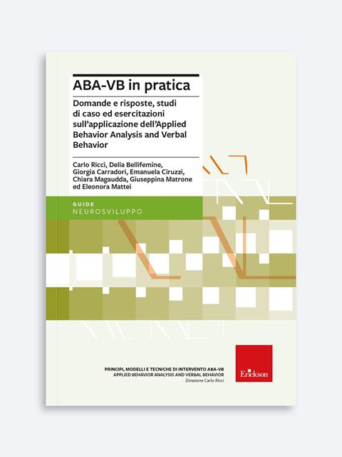 ABA-VB in pratica - Autismo e disabilità: libri, corsi di formazione e strumenti - Erickson