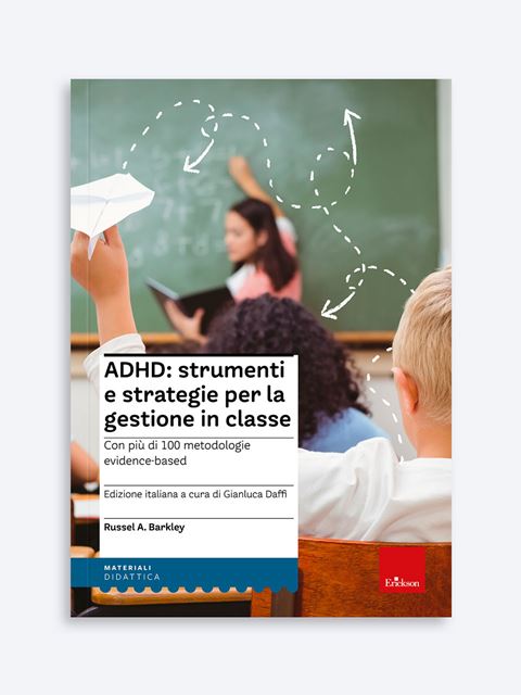 ADHD: strumenti e strategie per la gestione in classeIn classe con bambini ADHD: l’importanza delle regole - Erickson