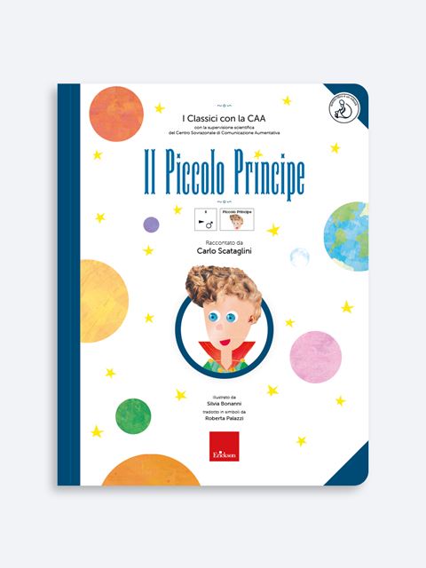 I Classici con la CAA - Il Piccolo PrincipeCarlo Scataglini | Libri didattica inclusiva, narrativa e Corsi