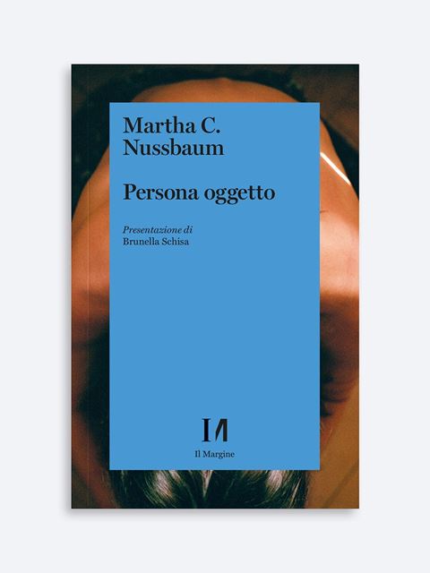 Persona oggetto - Martha Nussbaum | Libri e Pubblicazioni Erickson