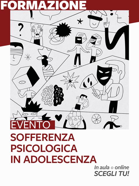 Sofferenza psicologica in adolescenza: valutazione e diagnosi - Psicoterapia, terapia cognitivo comportamentale: libri e corsi - Erickson