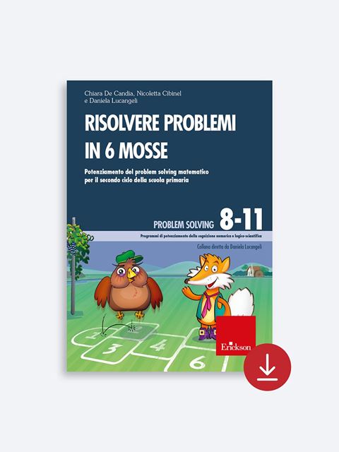 Risolvere problemi in 6 mosse (Software) - Chiara De Candia - Erickson