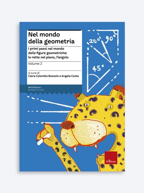 Nel mondo della geometria - Volume 2 - Libri di Clara Colombo Bozzolo su inclusione e educazione