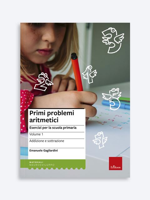 Primi problemi aritmetici - Volume 1 - Emanuele Gagliardini| Libri, Corsi formazione e Software Erickson