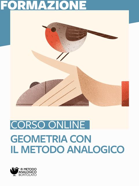 Geometria con il Metodo Analogico - Metodo Analogico Bortolato: libri per matematica e italiano - Erickson