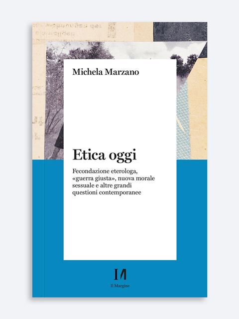 Etica oggi - Michela Marzano - Erickson