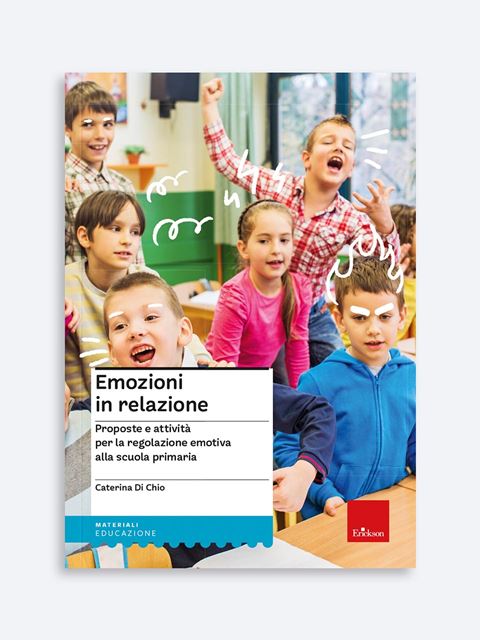 Emozioni in relazione - Libri sulle emozioni per bambini della scuola primaria - Erickson