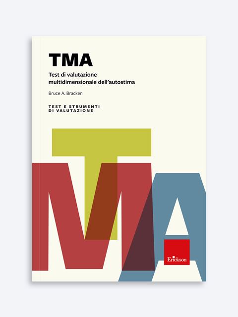 Test TMA - Valutazione multidimensionale dell'autostima - Libri - Erickson