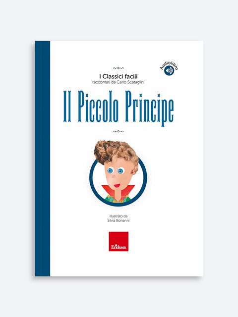 Il Piccolo PrincipeIliade | Classici Facili Erickson | Carlo Scataglini