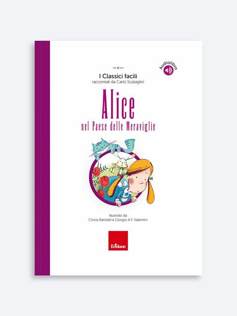 Alice nel Paese delle MeraviglieLeggere storie deve essere un piacere per tutti, anche per chi con la lettura ha qualche difficoltà