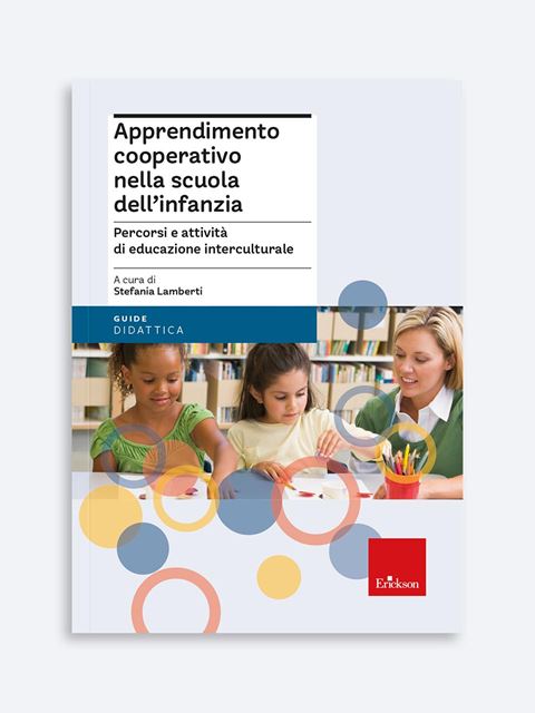 Apprendimento cooperativo nella scuola dell'infanzia - Stefania Lamberti - Erickson