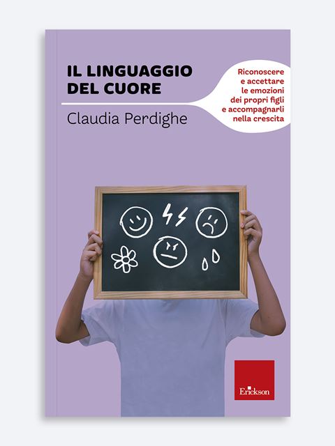 Il linguaggio del cuore - Claudia Perdighe - Erickson
