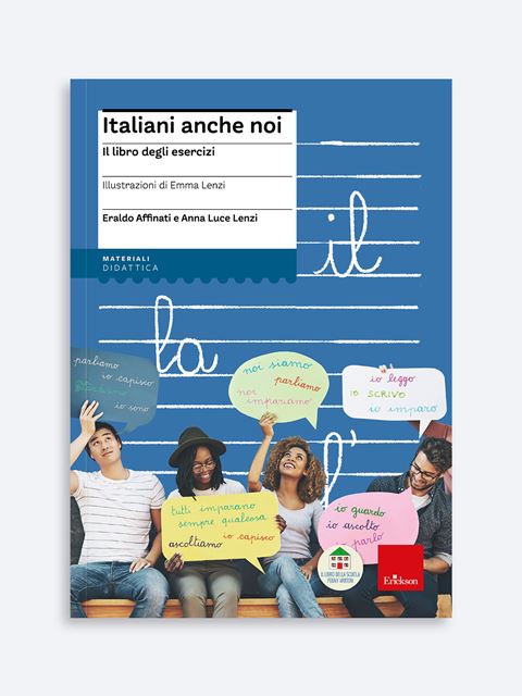 Italiani anche noi - Il libro degli esercizi - Eraldo Affinati | Libri, manuali scuola e Pubblicazioni Erickson
