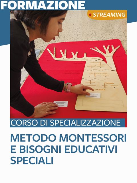 Metodo Montessori e Bisogni Educativi Speciali - Educatore Professionale - Erickson